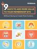 9 ways to add value to your membership site