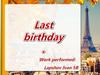 Last birthday