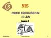 Price Equilibrium 11.2a Price Equilibrium 11.2a