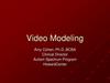 Video Modeling