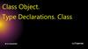 Class Object. Type Declarations. Class