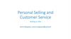 Personal selling and customer service. Making an offer