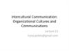 Intercultural Communication: Organizational Cultures and Communications