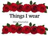 Things I wear