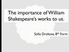 The importance of William Shakespeare’s works to us