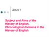 Subject and Aims of the History of English