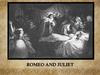 Romeo and Juliet