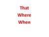 That Where When