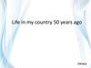 Life in my country 50 years ago