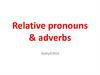 Relative pronouns & adverbs