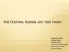 The festival Russia «Oh, Yes! Food!»