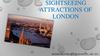 Sightseeing attractions of London