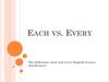 Each vs. Every