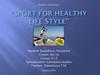 Sport for Healthy Life Style