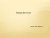 Dream the room