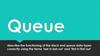Queue