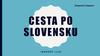 Cesta po Slovensku