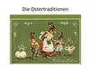 Die Ostertraditionen - Пасхальные традиции