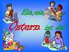 Eia,eia, Ostern ist da!