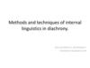 Methods and techniques of internal linguistics in diachrony