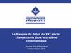 Le français du début du XXI siècle: changements dans le système consonantique