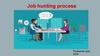 Job hunting process