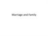 Marriage and family