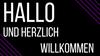 Hallo und herzlich willkommen