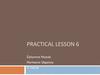Рractical. Lesson 6. Organizational activity