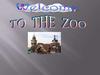 To the Zoo