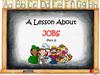 A Lesson About JOBS (Part 2)