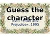 Guess the character from «Pride and Prejudice», 1995