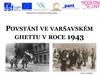 Povstání ve varšavském ghettu v roce 1943