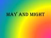 May and might