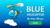Blue helicopter