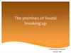 The premises of feudal breaking up