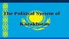 Political system of Kazakhstan