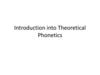 Introduction into Theoretical Phonetics