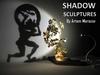 Shadow sculptures