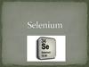 Selenium