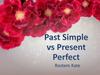 Past Simple vs Present Perfect