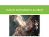 Nuclear and radiation accident