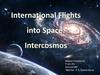 International Flights into Space: Intercosmos