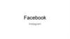 Facebook, Instagram