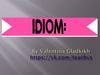 Idioms