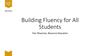 Building Fluency for All Students