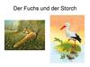 Der fuchs und der storch