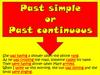 Past, simple or past continuous