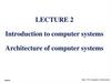 Introduction to computer systems. Architecture of computer systems. Lecture2