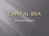 Capital bra. German Rapper